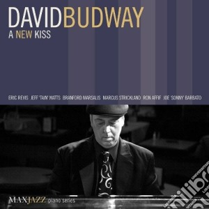 David Budway - A New Kiss cd musicale di Budway David