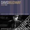 David Budway - A New Kiss cd