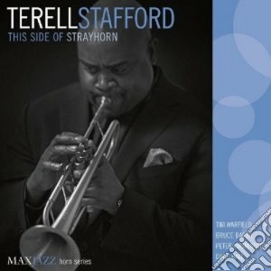 Terrell Stafford - The Side Of Strayhorn cd musicale di Stafford Terrell