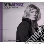 Dena Derose - Live Jazz Standard Vol.2