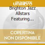Brighton Jazz Allstars Featuring Bobby D - Destiny cd