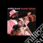 Willie Kent - Comin'alive cd