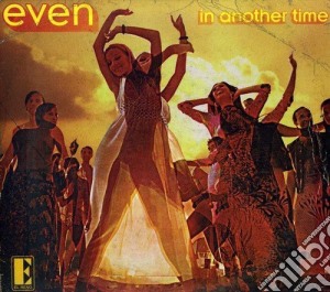 Even - In Another Time cd musicale di Even