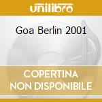 Goa Berlin 2001 cd