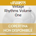 Vintage Rhythms Volume One cd