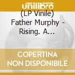 (LP Vinile) Father Murphy - Rising. A Requiem For Father Murphy vinile