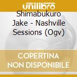 Shimabukuro Jake - Nashville Sessions (Ogv) cd