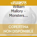 William Mallory - Monsters Aren'T Real cd