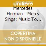 Mercedes Herman - Mercy Sings: Music To Change Your Life cd
