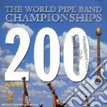World Pipe Band Championships 2001 - Volume 1 cd