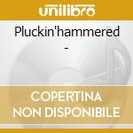 Pluckin'hammered - cd