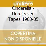 Cinderella - Unreleased Tapes 1983-85 cd