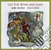 Jody Stecher - Oh The Wind And Rain cd