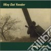 Andy Irvine - Way Out Yonder cd