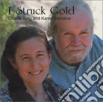 Charlie King & Karen Brandow - I Struck Gold cd
