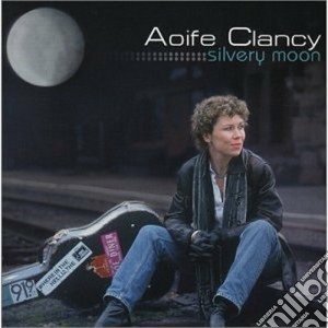 Aoife Clancy - Silvery Moon cd musicale di Clancy Aoife