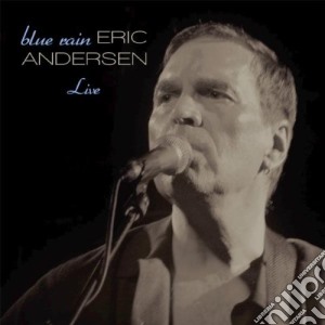 Eric Andersen - Blue Rain cd musicale di Eric Andersen