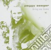 Peggy Seeger - Bring Me Home cd