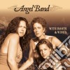 Angel Band - With Roots & Wings cd