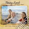 Tommy Sands With Moya & Fionan - Let The Circle Be Wide cd