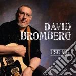 David Bromberg - Use Me cd