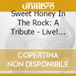Sweet Honey In The Rock: A Tribute - Live! Jazz Lincoln Center cd