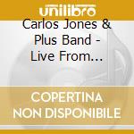 Carlos Jones & Plus Band - Live From Cleveland At Playhouse Square cd