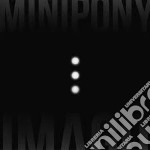 Minipony - Imago