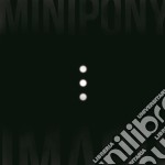 (LP Vinile) Minipony - Imago