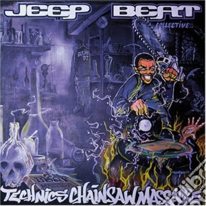 Jeep Beat Collective - Technics Chainsaw Massacre cd musicale di Jeep Beat Collective