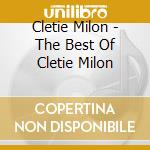 Cletie Milon - The Best Of Cletie Milon cd