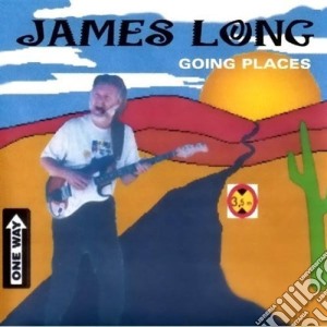 James Long - Going Places cd musicale di James Long
