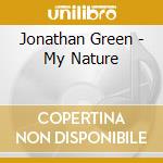 Jonathan Green - My Nature cd