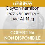 Clayton-hamilton Jazz Orchestra - Live At Mcg cd