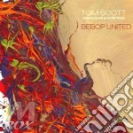 Scott Tom - Bebop United cd