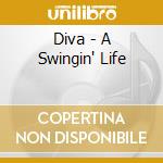 Diva - A Swingin' Life cd