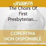 The Choirs Of First Presbyterian Church - In His Light cd