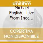 Michael English - Live From Inec Killarney (2 Cd) cd