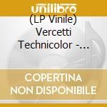 (LP Vinile) Vercetti Technicolor - Maldito Amor (Original Soundtrack) vinile