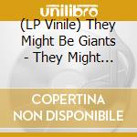 (LP Vinile) They Might Be Giants - They Might Be Giants vinile