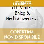 (LP Vinile) Bhleg & Nechochwen - Split (7
