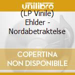 (LP Vinile) Ehlder - Nordabetraktelse lp vinile