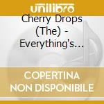 Cherry Drops (The) - Everything's Groovy cd