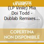 (LP Vinile) Mia Doi Todd - Dublab Remixes (Dntel And Nobody) (7