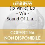 (lp Vinile) Lp - V/a - Sound Of L.a. Vol. 2 cd