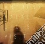 Anthony Valadez - Just Visiting cd