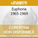 Euphoria 1965-1969 cd musicale di THE YOUNGBLOODS
