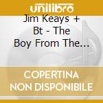 Jim Keays + Bt - The Boy From The Stars