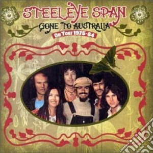 Steeleye Span - Gone To Australia cd musicale di Span Steeleye