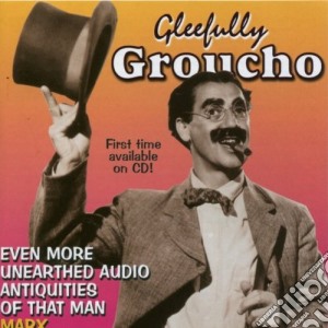 Groucho Marx - Gleefully Groucho! cd musicale di Groucho Marx